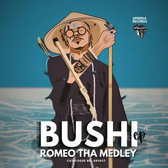 Bushi by Romeo Tha Medley