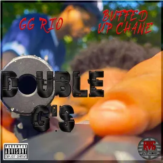 Double G's by buffed UP chane