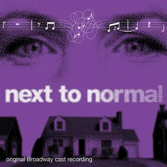 Next To Normal (Original Broadway Cast Recording) by Tom Kitt