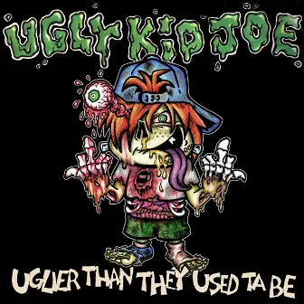 Uglier Than They Used Ta Be by Ugly Kid Joe