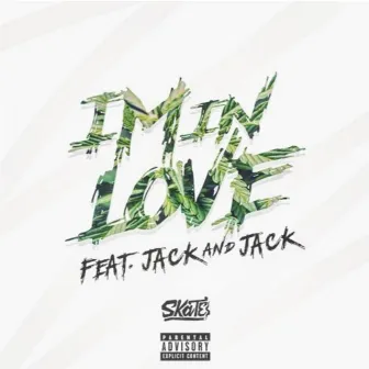 I'm In Love (Feat. Jack & Jack) by Jack & Jack