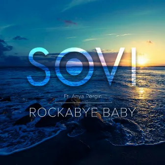 Rockabye by SOVI