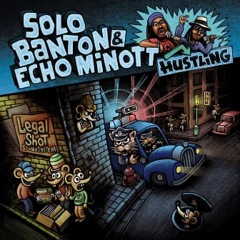 Hustling by Echo Minott