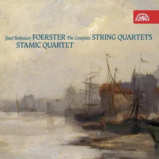 Foerster: The Complete String Quartets