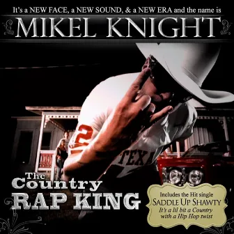 The Country Rap King by Mikel Knight