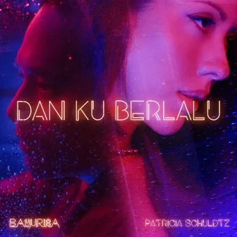 Dan Ku Berlalu by Patricia Schuldtz