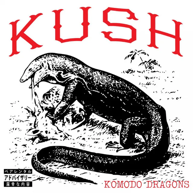 Kush Komodo (On Fire)