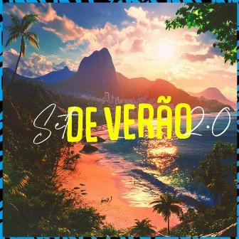 Set de Verão 2.0 by MC Luan MV