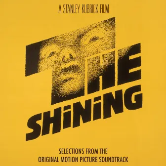 The Shining (Selections from the Original Motion Picture Soundtrack) by Wendy Carlos