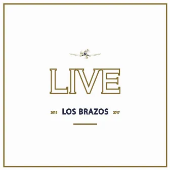 Live by Los Brazos