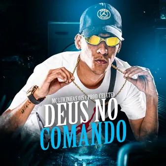 Deus no Comando by MC Lukinhas 015