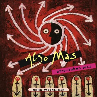 Algo Mas by Mark Weinstein