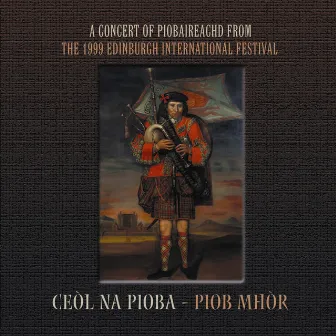 Ceol Na Pioba-Piob Mhor by Barnaby Brown