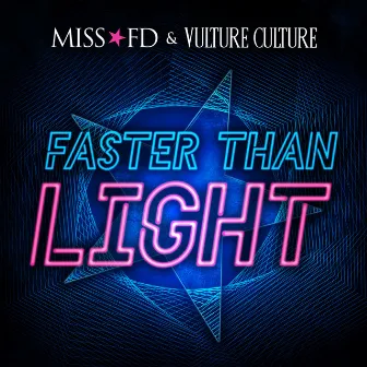 Faster Than Light by Miss FD