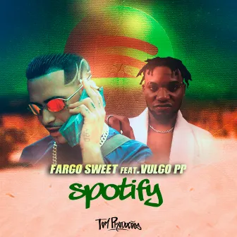 Spotify by Fargo Sweet