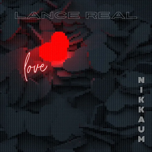 Lance Real - Love