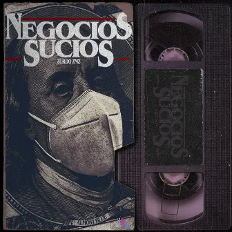 Negocios Sucios by Zurdo ZMZ