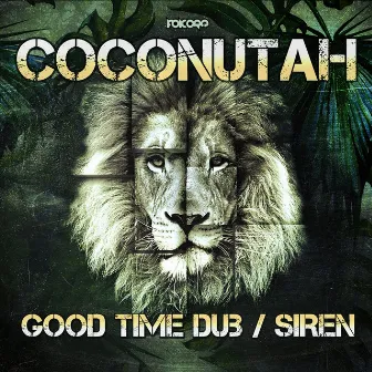 Good Time Dub Siren by Coconutah