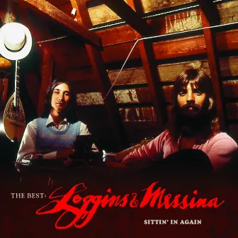 The Best: Loggins & Messina Sittin' In Again by Loggins & Messina