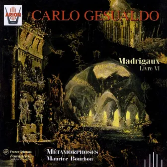 Gesualdo : Madrigaux, livre VI by Maurice Bourbon