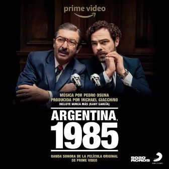 Argentina 1985 (Banda Sonora de la Película Original de Prime Video) by Pedro Osuna