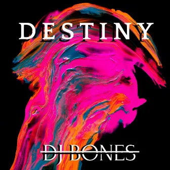 Destiny by DJ Bones