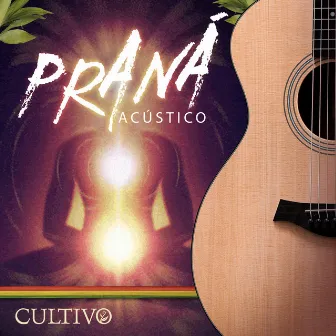 Praná (Acústico) by Cultivo