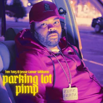 Parking Lot Pimp by Jesse Lamar Williams