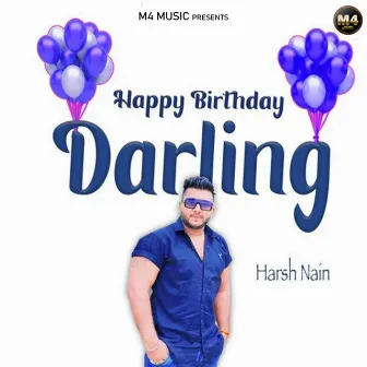 Happy Birthday Darling by Harsh Nain