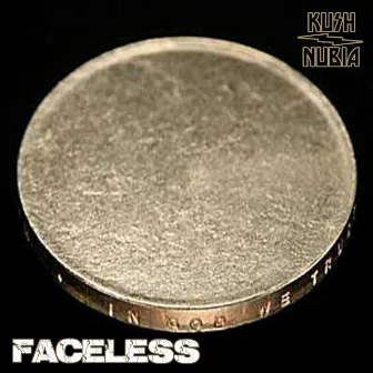 FACELESS by Kush Nubia