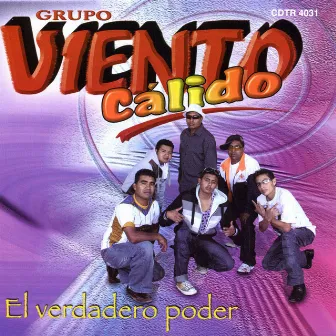 El Verdadero Poder by Viento Calido