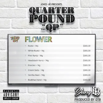 Quarter Pound the QP by Yung LB