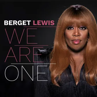 We Are One by Berget Lewis