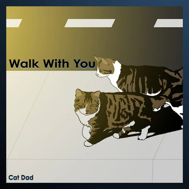 Walk With You