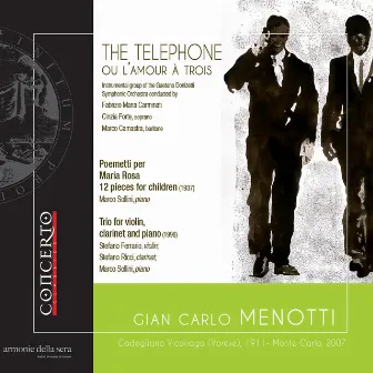 The Telephone - Ou l'amour à trois by Gian Carlo Menotti