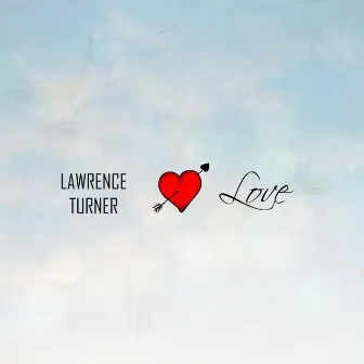 Love by Lawrence Turner