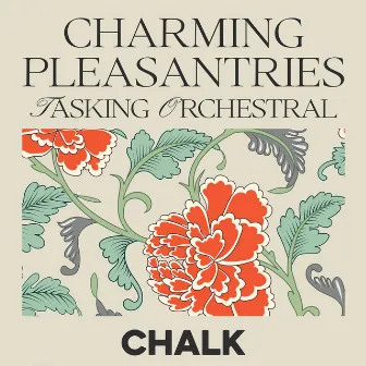 Charming Pleasantries: Tasking Orchestral by Carl Utbult