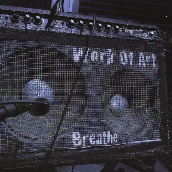 Breathe by Work of Art