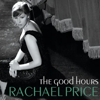 The Good Hours by Rachael Price