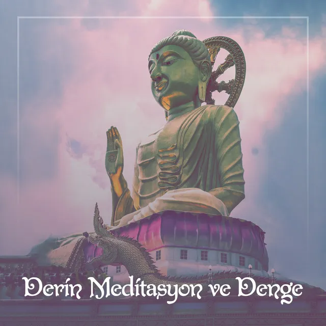 Derin Meditasyon ve Denge: Farkındalık Müzik, Doğa Sesleri, Gevşeme ve Uyum