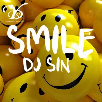 Smile by DJ SIN