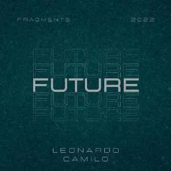 Future by Leonardo Camilo