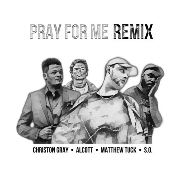 Pray for Me - Remix