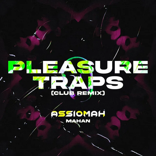 Pleasure Traps (Club Remix)