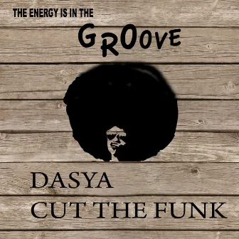 Cut the Funk by Dasya