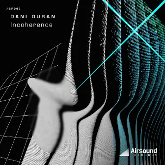 Incoherence by Dani Duran