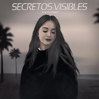 Secretos Visibles by Xacta Gang