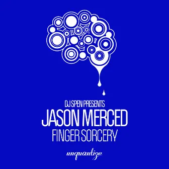 Finger Sorcery by Jason Merced