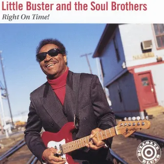 Right On Time! by Little Buster & the Soul Brothers