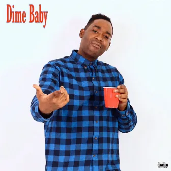 Dime Baby by Unknown Artist